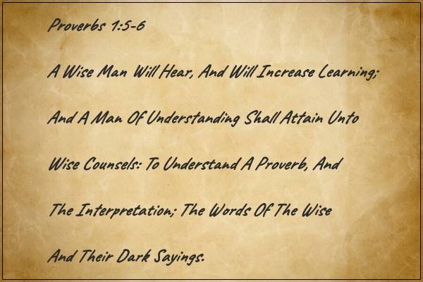 Proverbs 1:5-6 | Hear & Listen To Wise Counsels
